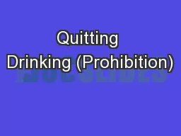 Quitting Drinking (Prohibition)