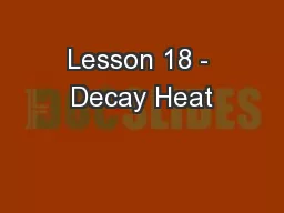 Lesson 18 - Decay Heat