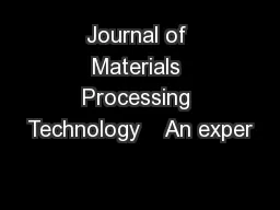 Journal of Materials Processing Technology    An exper