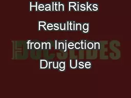 Health Risks Resulting from Injection Drug Use