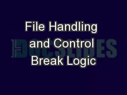 File Handling and Control Break Logic
