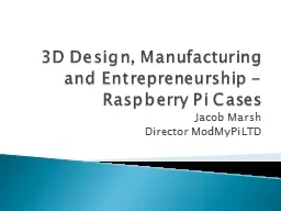 3D Design, Manufacturing and Entrepreneurship - Raspberry P