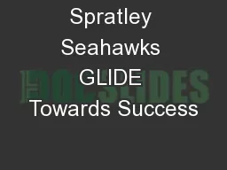 Spratley Seahawks GLIDE Towards Success