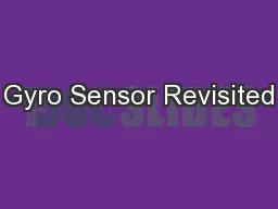 Gyro Sensor Revisited