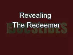 Revealing The Redeemer