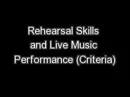 Rehearsal Skills and Live Music Performance (Criteria)