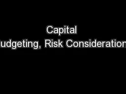 Capital Budgeting, Risk Considerations