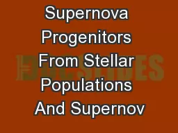 Supernova Progenitors From Stellar Populations And Supernov