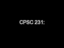 CPSC 231: