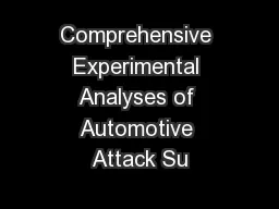Comprehensive Experimental Analyses of Automotive Attack Su