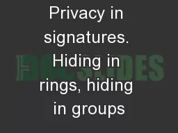 Privacy in signatures. Hiding in rings, hiding in groups