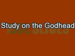 Study on the Godhead