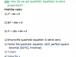Aim : How do we use quadratic  equations to solve proportio