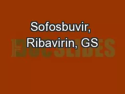 Sofosbuvir, Ribavirin, GS