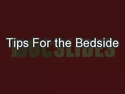 Tips For the Bedside