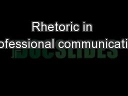 Rhetoric in professional communication
