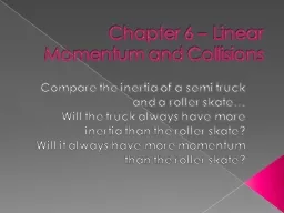 Chapter 6 – Linear Momentum and Collision