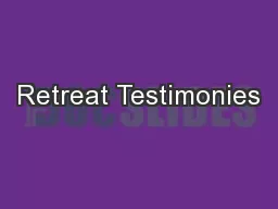 Retreat Testimonies