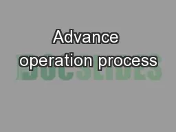Advance operation process