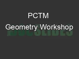 PCTM Geometry Workshop