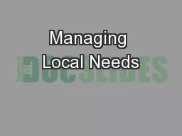 Managing Local Needs