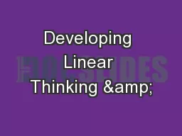 Developing Linear Thinking &