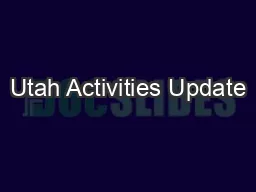 Utah Activities Update