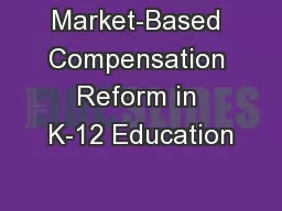 Market-Based Compensation Reform in K-12 Education