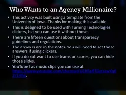 Who Wants to an Agency Millionaire?