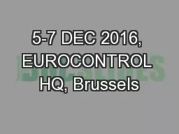 5-7 DEC 2016, EUROCONTROL HQ, Brussels