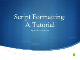 Script Formatting: