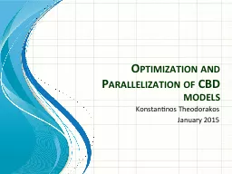 Optimization and Parallelization of CBD models