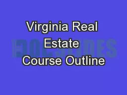 Virginia Real Estate Course Outline