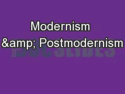 Modernism & Postmodernism