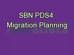 SBN PDS4 Migration Planning