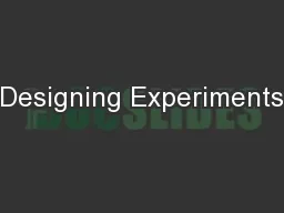Designing Experiments