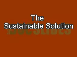 The Sustainable Solution