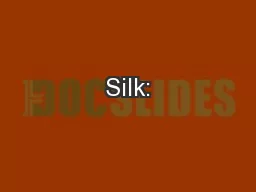 Silk: