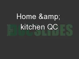 Home & kitchen QC