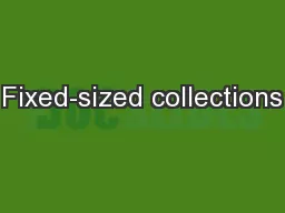 Fixed-sized collections