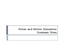 Forces and Motion Simulation Summary Notes