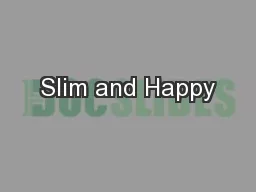 Slim and Happy