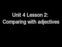 Unit 4 Lesson 2: Comparing with adjectives