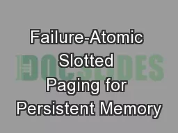 Failure-Atomic Slotted Paging for Persistent Memory