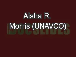 Aisha R. Morris (UNAVCO)