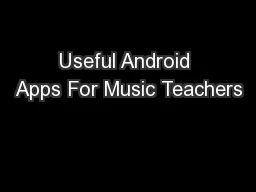 Useful Android Apps For Music Teachers