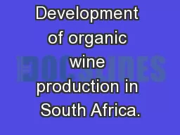 Development of organic wine production in South Africa.