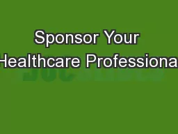 Sponsor Your Healthcare Professional