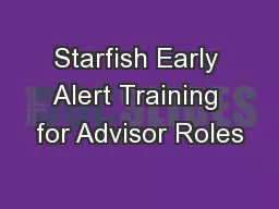 Starfish Early Alert Training for Advisor Roles