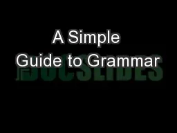 A Simple Guide to Grammar